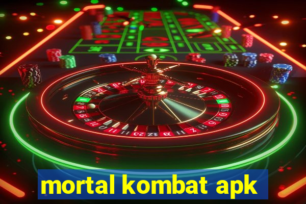 mortal kombat apk